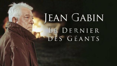 Jean Gabin, le dernier des géants (2015) VF