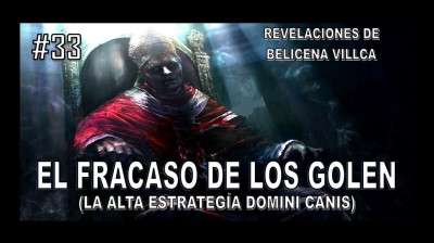 33. FELIPE IV CONTRA LOS GOLEN - REVELACIONES DE BELICENA VILLCA
