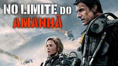 No Limite do Amanhã (2014) - Ação, Ficção científica