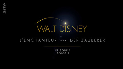 Walt Disney l'enchanteur partie 1_2015