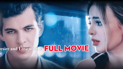 Watch 'Debt of Desire and Love with a Billionaire' (Full Drama FREE) [Full Movie]