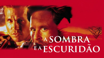 A Sombra e a Escuridão (1996) - Aventura, Ação, Thriller, Terror, História