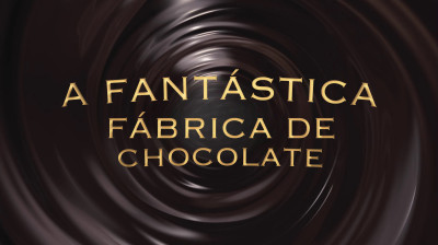 A Fantástica Fábrica de Chocolate