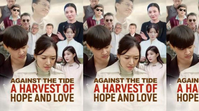 'Against the Tide - A Harvest of Hope and Love' Short Drama FREE [Full Episodes] (Short Drama Online)