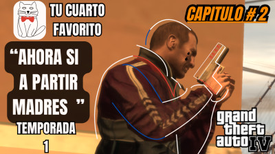 #GTA4 |"Ahora si a partir madres" |Historia y Gameplay |Capitulo Completo #2 |
