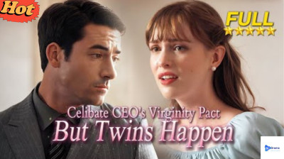 'Celibate CEO's Virginity Pact...But Twins Happen' Short Drama FREE [Full Episodes] (Short Drama Online)