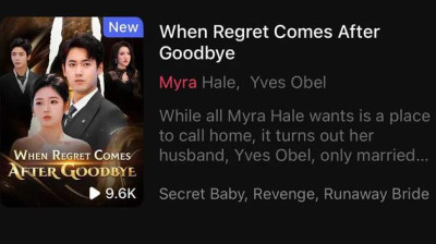 Watch 'When Regret Comes After Goodbye' Short Drama FREE [Full Episodes] (Short Drama Online)