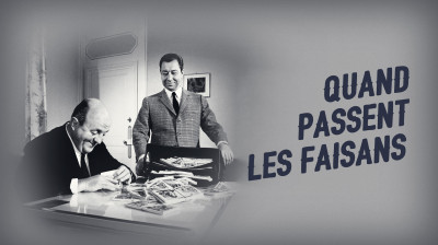Quand Passent les Faisans (1965) NB